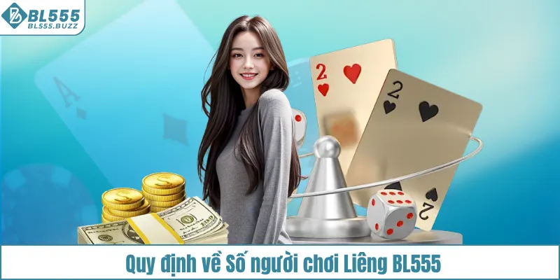 Mỗi ván bài Liêng BL555 sẽ có từ 2 đến 6 người